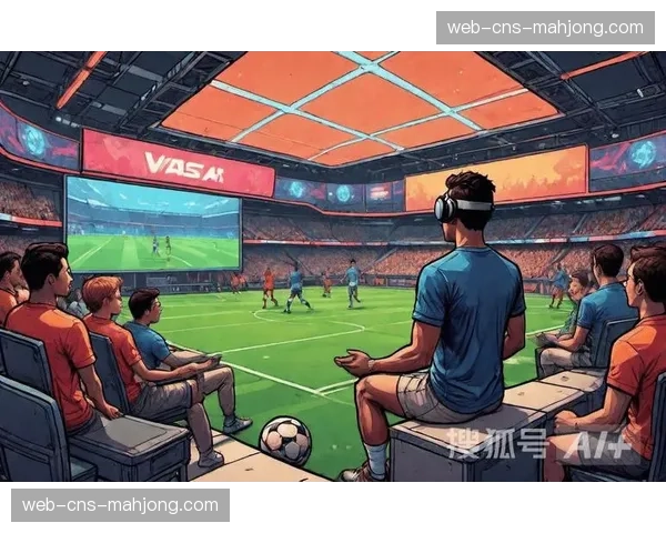“英超社区杯”利用VR技术让残疾球迷“虚拟入场”，探索无障碍观赛新形式